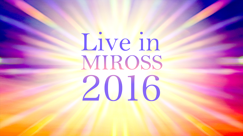 Live in Miross 2016